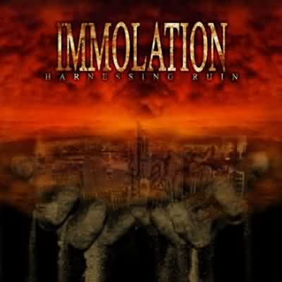 Immolation: "Harnessing Ruin" – 2005